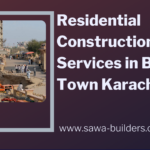 Bahria town karachi residential construction service