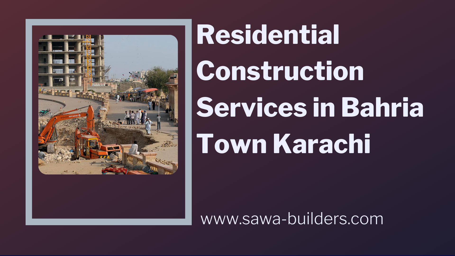 Bahria town karachi residential construction service